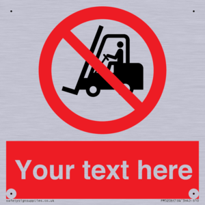 Custom No Forklift Trucks Sign